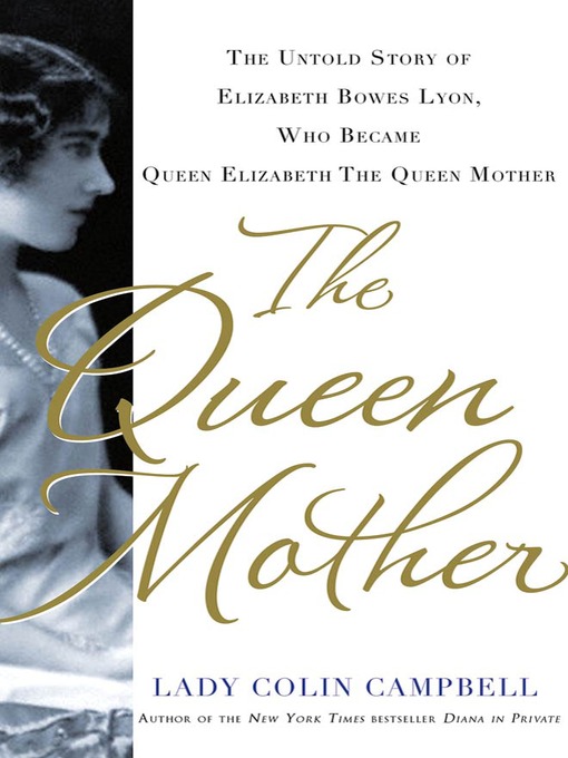 Title details for The Queen Mother by Lady Colin Campbell - Wait list